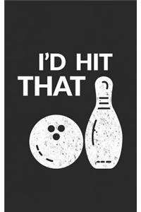 I'd Hit That