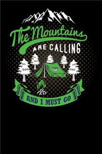 The mountain are calling and i must go