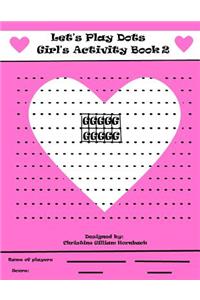 Let's Play Dots Girl's Activity Book 2
