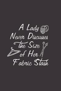 A Lady Never Discusses the Size of Her Fabric Stash