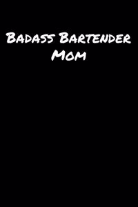 Badass Bartender Mom