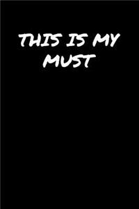 This Is My Must
