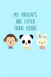 My Patients Are Cuter Than Yours