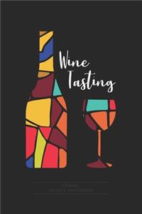 Wine Journal Tasting Notes & Impressions