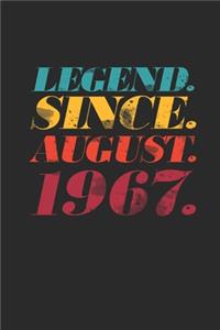 Legend Since August 1967