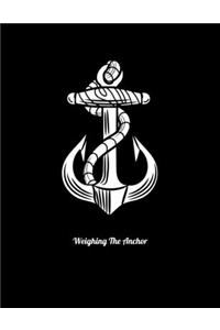 Weighing The Anchor
