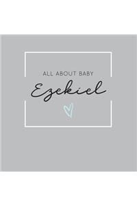 All About Baby Ezekiel