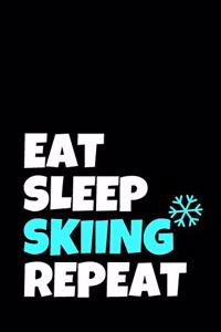 Eat Sleep Skiing Repeat