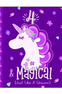 4 & Magical (Just Like a Unicorn)