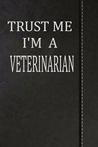 Trust Me I'm a Veterinarian