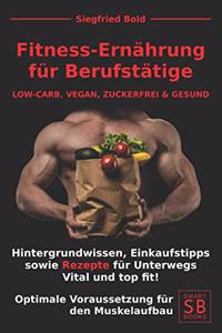 FITNESS ERNÄHRUNG für BERUFSTÄTIGE