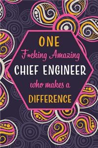 One F*cking Amazing Chief Engineer Who Makes A Difference