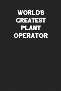 World's Greatest Plant Operator