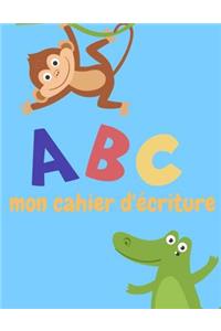 ABC mon cahier d'écriture