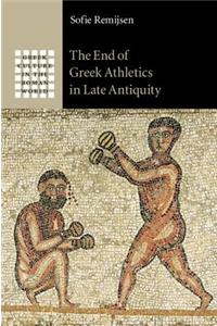 End of Greek Athletics in Late Antiquity