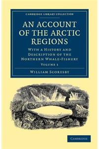 Account of the Arctic Regions - Volume 1