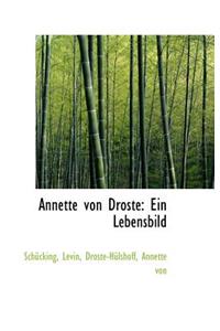 Annette Von Droste: Ein Lebensbild