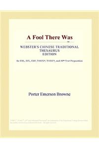 A Fool There Was (Webster's Chinese Traditional Thesaurus Edition)