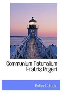 Communium Naturalium Fratris Rogeri