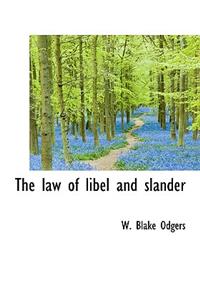 The Law of Libel and Slander