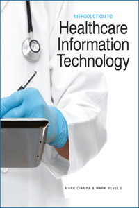 Introduction to Healthcare Information Technology