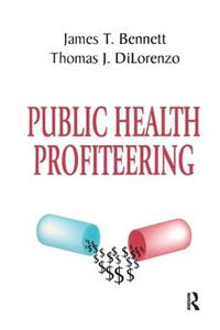 Public Health Profiteering