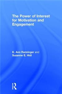 The Power of Interest for Motivation and Engagement