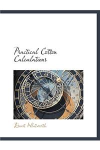 Practical Cotton Calculations