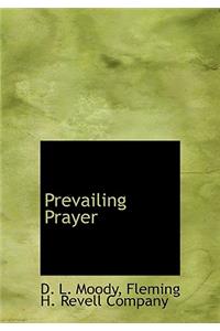 Prevailing Prayer