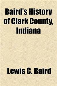 Baird's History of Clark County, Indiana