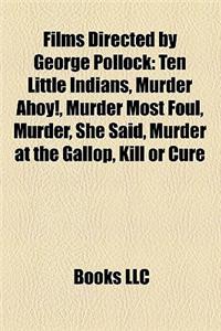 Films Directed by George Pollock (Study Guide)