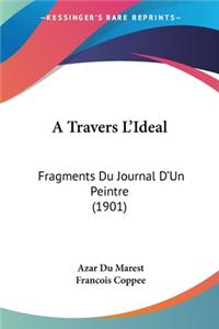 A Travers L'Ideal