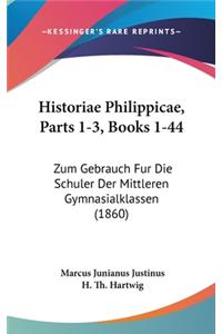 Historiae Philippicae, Parts 1-3, Books 1-44