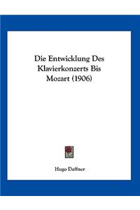 Entwicklung Des Klavierkonzerts Bis Mozart (1906)