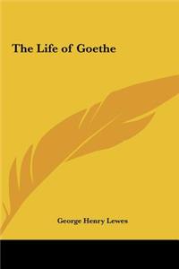 The Life of Goethe