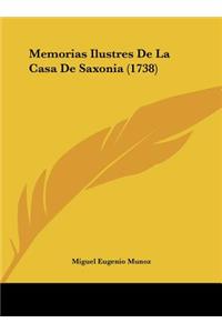 Memorias Ilustres De La Casa De Saxonia (1738)