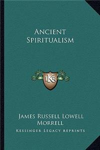Ancient Spiritualism