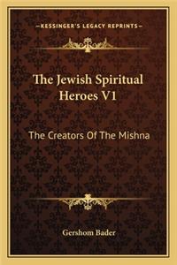 Jewish Spiritual Heroes V1