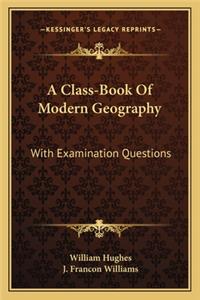 Class-Book of Modern Geography