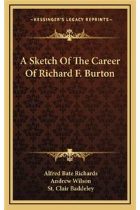 A Sketch of the Career of Richard F. Burton