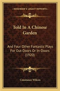 Told in a Chinese Garden