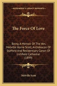 The Force Of Love