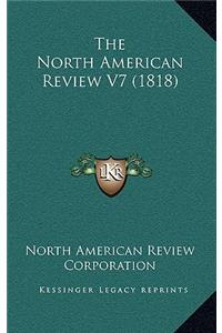 The North American Review V7 (1818)