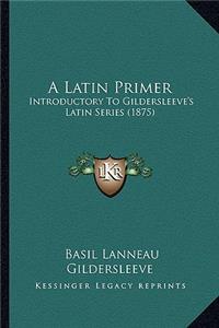 Latin Primer