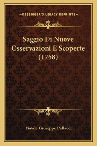 Saggio Di Nuove Osservazioni E Scoperte (1768)