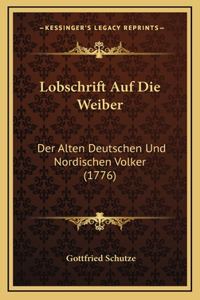 Lobschrift Auf Die Weiber