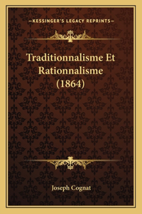Traditionnalisme Et Rationnalisme (1864)