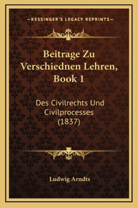 Beitrage Zu Verschiednen Lehren, Book 1