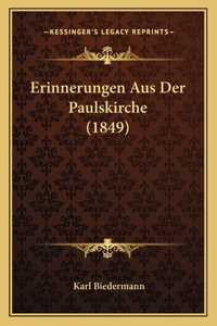 Erinnerungen Aus Der Paulskirche (1849)