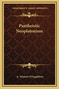 Pantheistic Neoplatonism